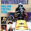 Motorbuch Verlag Ratgeber-Olympische Winterspiele - Die XXV. Winterspiele in Mailand/Cortina d'Ampezzo/Norditalien. Mit Stars wie Johannes Lochner, Philipp Raimund, Laura Nolte, Tobias Wendl,