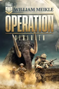 Luzifer Militär-OPERATION SIBIRIEN