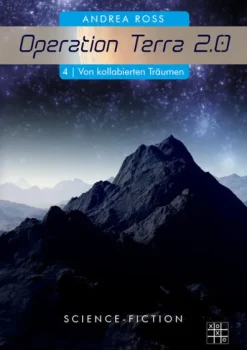XOXO-Verlag Weltraumerforschung*Operation Terra 2.0