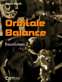 EDITION digital Steampunk|Nahe Zukunft*Orbitale Balance