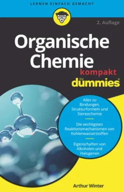 Organische Chemie kompakt für Dummies*Wiley-VCH GmbH New