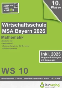 lernverlag Mittlere Reife·Mathematik|Mittlere Reife·Erdkunde & Wirtschaft-Original-Prüfungen Wirtschaftsschulabschluss Bayern 2026 Mathematik