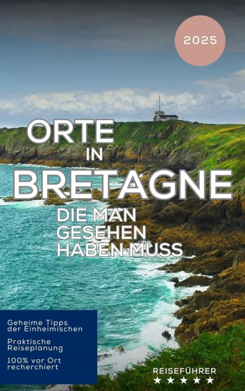 Equilibrium Press Hotel- & Restaurantführer-Orte in Bretagne, die man gesehen haben muss (Das kleine Reisebuch)