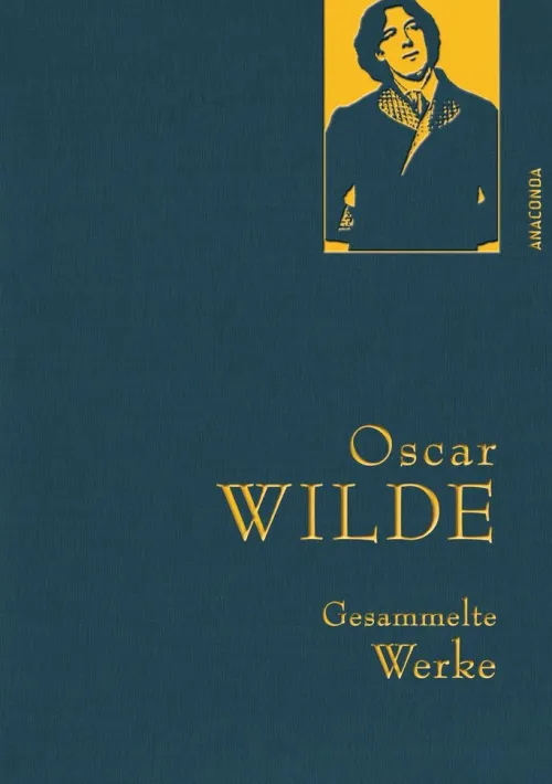 Anaconda Verlag Gesamtausgaben-Oscar Wilde - Gesammelte Werke