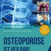 Osteoporose ist heilbar!*Kamphausen Media Hot