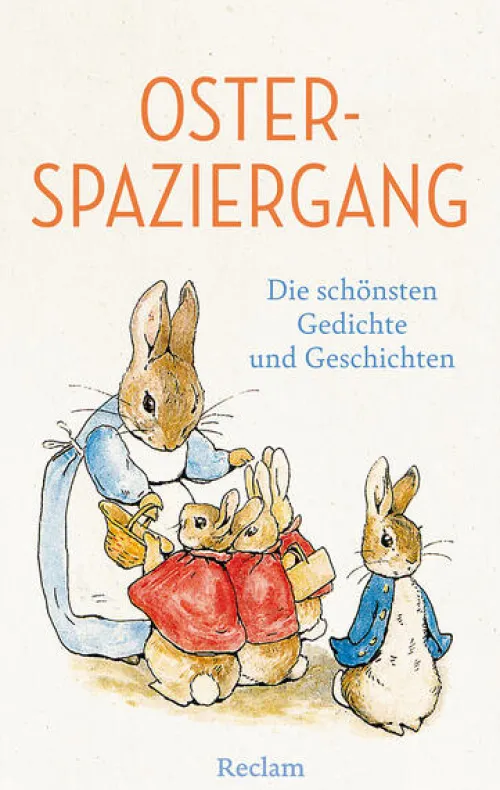 Reclam Philipp Jun. Kurzgeschichten & Anthologien-Osterspaziergang. Die schönsten Gedichte und Geschichten