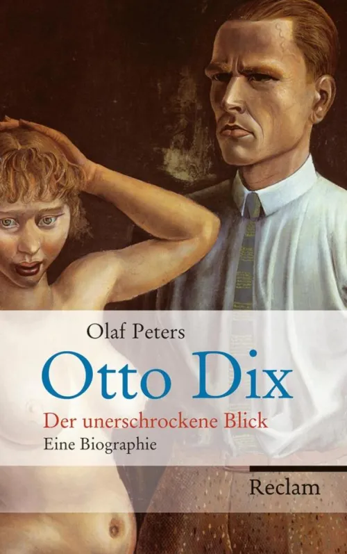 Reclam Verlag Kunst & Architektur|Musik, Film & Kunst*Otto Dix