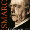 Otto von Bismarck - Gedanken und Erinnerungen*Penguin Random House Hot
