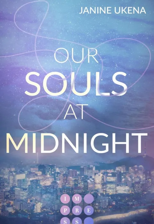 Kinder Impress Reime & Lieder-Our Souls at Midnight (Seoul Dreams 1)