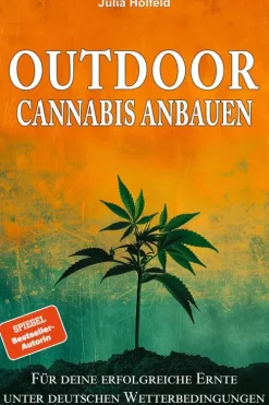 Outdoor Cannabis anbauen*EK-2 Publishing Clearance