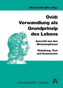 Ovid: Verwandlung als Grundprinzip des Lebens*Aschendorff Verlag Outlet