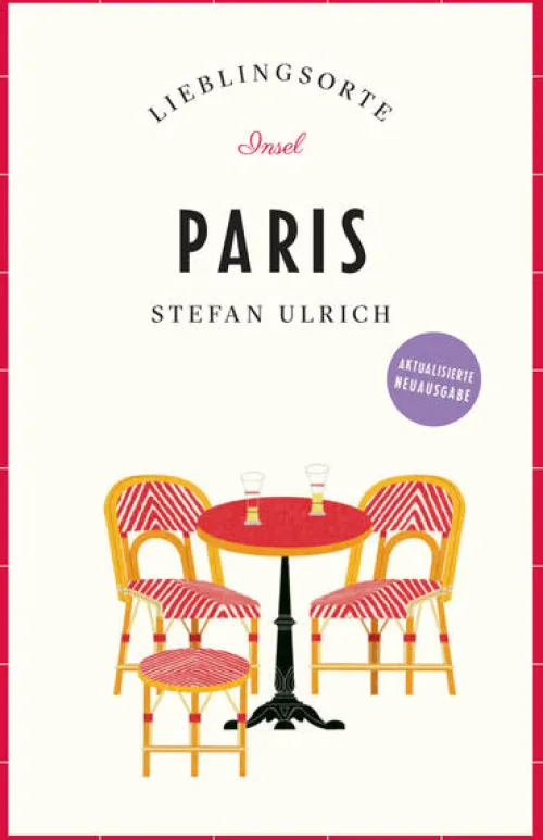 Paris Reiseführer LIEBLINGSORTE*Insel Verlag GmbH Hot