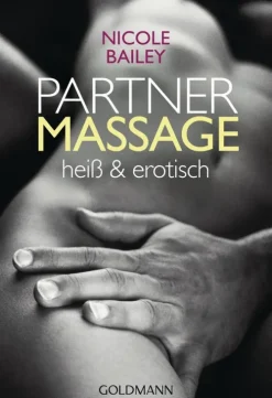 Goldmann TB Beziehungen & Sexualität*Partnermassage heiß und erotisch