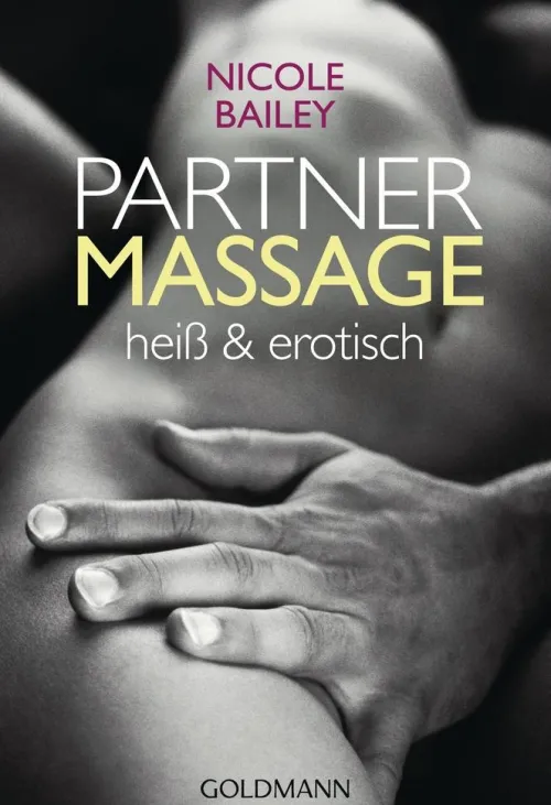 Goldmann TB Beziehungen & Sexualität*Partnermassage heiß und erotisch
