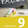 P.A.U.L. D. (Paul) 9. Arbeitsheft. Gymnasien und Gesamtschulen - Neubearbeitung*Schoeningh Verlag
