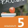 Schoeningh Verlag Nach Bundesländern·Thüringen|Nach Bundesländern·Sachsen*P.A.U.L. D. (Paul) 5. Arbeitsheft. Gymnasien und Gesamtschulen - Neubearbeitung