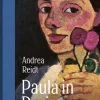 Paula in Paris. Paula Modersohn-Becker in der Welthauptstadt der Kunst*ebersbach & simon Best