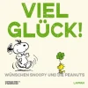 Lappan Verlag Glück & Wünsche-Peanuts Geschenkbuch: Viel Glück wünschen Snoopy und die Peanuts!