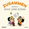 Lappan Verlag Familie & Freundschaft-Peanuts Geschenkbuch: Zusammen durch dick und dünn