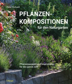 Pflanzenkompositionen für den Naturgarten*Haupt Verlag AG Sale