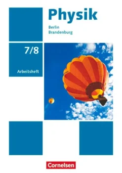 Cornelsen Verlag GmbH Nach Fächern·Physik*Physik - Neue Ausgabe 7./8. Schuljahr - Berlin/Brandenburg - Arbeitsheft