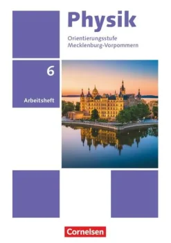 Cornelsen Verlag GmbH Nach Fächern·Physik*Physik 6. Schuljahr. Thüringen/Mecklenburg-Vorpommern - Arbeitsheft