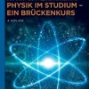 Physik im Studium - Ein Brückenkurs*Walter de Gruyter New