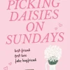 Picking Daisies on Sundays*Orion Publishing Group