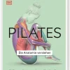 Pilates - Die Anatomie verstehen*Dorling Kindersley Verlag Hot