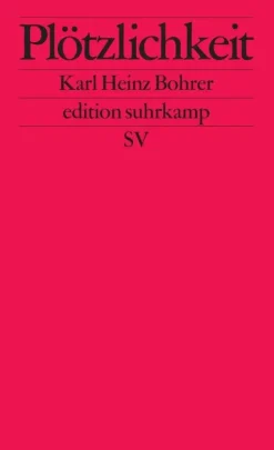 Suhrkamp Verlag Literaturwissenschaft*Plötzlichkeit