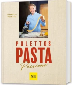 Graefe und Unzer Verlag Star-Köche-Polettos Pasta Passione
