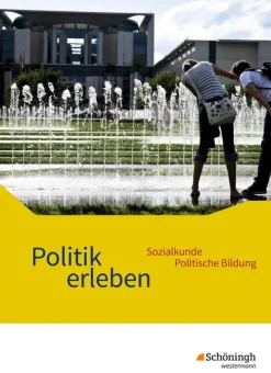Schoeningh Verlag Nach Fächern·Politik & Sozialkunde-Politik erleben - Sozialkunde - Politische Bildung. Schulbuch. Ausgabe B. Neubearbeitung