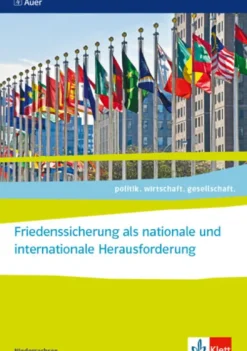 Klett Ernst /Schulbuch Nach Fächern·Politik & Sozialkunde*politik.wirtschaft.gesellschaft. Friedenssicherung als nationale und internationale Herausforderung. Abiturjahrgang 2024