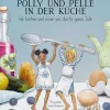 Wasfürmich Für Babys Und Kinder*Polly und Pelle in der Küche