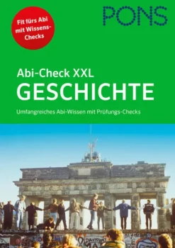 Klett Lerntraining Abi Trainer·Geschichte*PONS Abi-Check XXL Geschichte