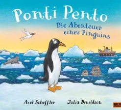 Beltz Verlagsgruppe 3-6 Jahre*Ponti Pento. Die Abenteuer eines Pinguins
