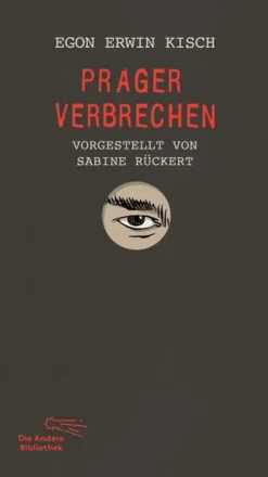 AB Die Andere Bibliothek True Crime*Prager Verbrechen