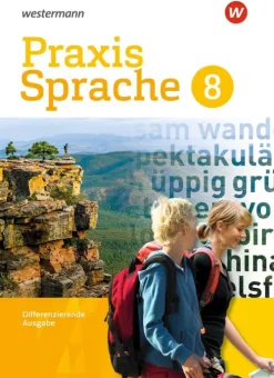 Westermann Schulbuch Nach Schulform·Realschule|Nach Schulform·Hauptschule-Praxis Sprache 8. Schulbuch. Differenzierende Ausgabe