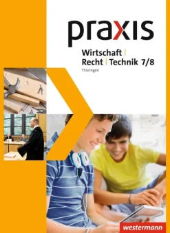 Westermann Schulbuch Nach Fächern·Wirtschaft-Praxis WRT 7 / 8. Schulbuch. Regelschulen. Thüringen