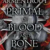 Penguin Random House Vampirromane|Romantasy*Primal of Blood and Bone - Liebe kennt keine Grenzen