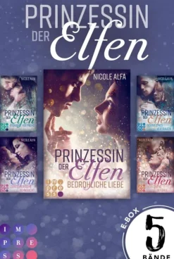Prinzessin der Elfen: 5 Bände in einem Bundle!*Impress New