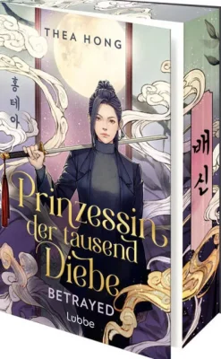 Lübbe Asian Fantasy-Prinzessin der tausend Diebe - Betrayed