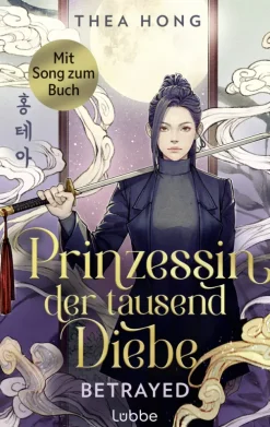 Lübbe Asian Fantasy-Prinzessin der tausend Diebe - Betrayed