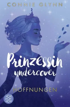 Prinzessin undercover - Hoffnungen*FISCHER Sauerländer Best