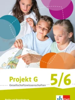 Klett Ernst /Schulbuch Nach Fächern·Politik & Sozialkunde-Projekt G Gesellschaftswissenschaften. Schülerbuch 5/6. Berlin, Brandenburg. Grundschule ab 2017