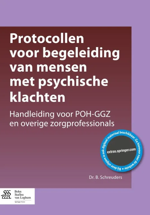 Protocollen voor begeleiding van mensen met psychische klachten*Bohn Stafleu van Loghum
