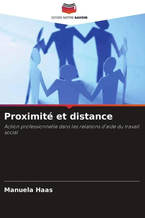 Proximité et distance*Editions Notre Savoir Best