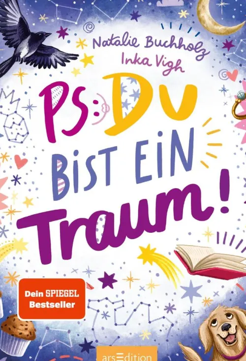 PS: Du bist ein Traum! (PS: Du bist die Beste! 5)*Ars Edition GmbH Best