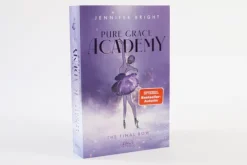 Pure Grace Academy (Band 1) - The Final Bow*Loewe Verlag GmbH Sale