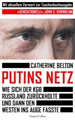 Putins Netz. Wie sich der KGB Russland zurückholte und dann den Westen ins Auge fasste*HarperCollins